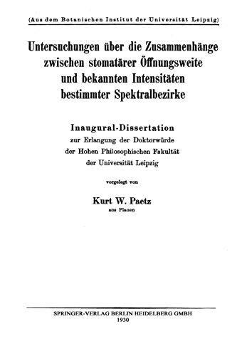 Untersuchungen über die Zusammenhänge zwischen stomatärer Öffnungsweite und bekannten Intensitäten bestimmter Spektralbezirke: Inaugural-Dissertation ... Fakultät der Universität Leipzig