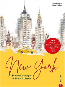 New York. 88 neue Kultrezepte aus über 40 Ländern. Die besten Streetfood-Gerichte vom Queens Night Market, die Ihren Reisehunger sättigen und Sie mit den besten Gerichten aus aller Welt verführen.