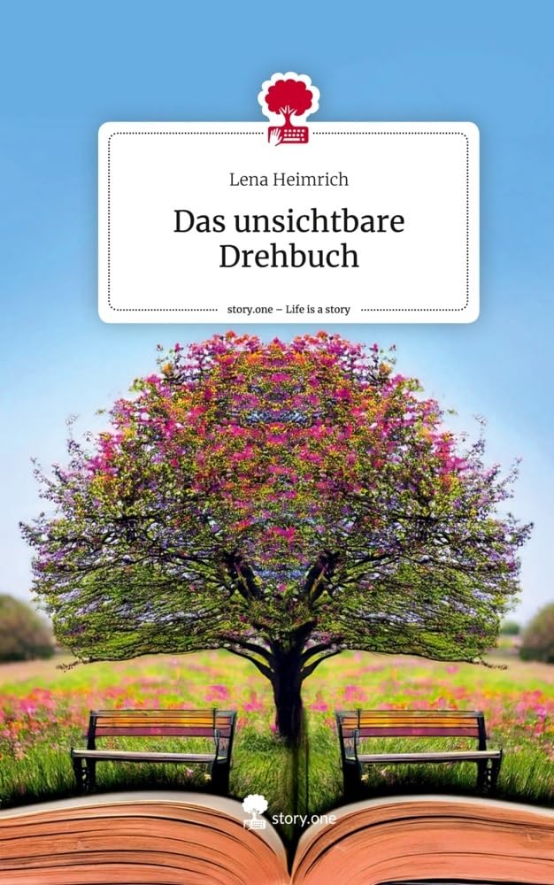 Das unsichtbare Drehbuch. Life is a Story - story.one: DE