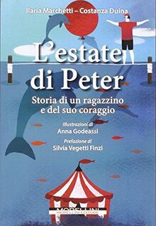 L'estate di Peter. Storia di un ragazzino e del suo coraggio