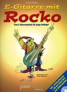 E-Gitarre mit Rocko. E-Gitarre - eine E-Gitarrenschule für junge Anfänger / Noten