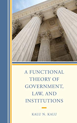 A Functional Theory of Government, Law, and Institutions