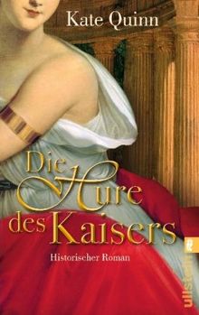 Die Hure des Kaisers: Historischer Roman