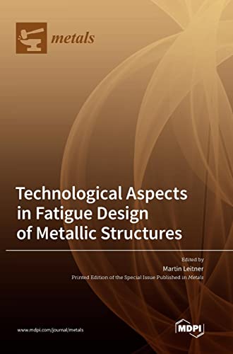 Technological Aspects in Fatigue Design of Metallic Structures