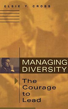Managing Diversity -- The Courage to Lead