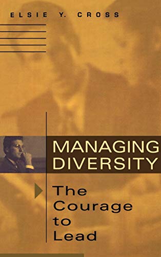 Managing Diversity -- The Courage to Lead