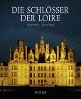 Die Schlösser der Loire, Nachaufl.