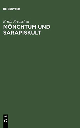 Mönchtum und Sarapiskult: eine religionsgeschichtliche Abhandlung