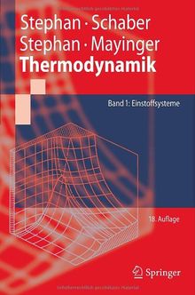 Thermodynamik: Grundlagen und technische Anwendungen Band 1: Einstoffsysteme (Springer-Lehrbuch) (German Edition)