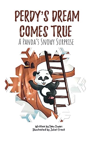 Perdy's Dream Comes True: A Panda's Snowy Surprise (A story of hope and triumph with visualization activity for 2-6 year old preschool and kindergarten kids)