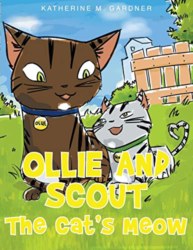 Ollie and Scout: The Cat's Meow