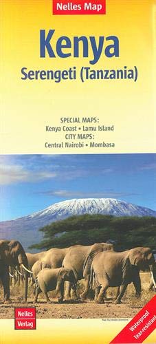 Nelles Map Landkarte Kenya - Serengeti (Tanzania) | Kenia - Serengeti (Tansania) | Kenya - Serengeti (Tanzanie) | Kenia - Serengueti (Tanzania): ... & impermeable (Nelles Map: Strassenkarte)