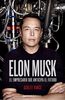 Elon Musk : el empresario que anticipa el futuro (HUELLAS)
