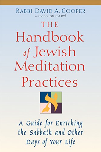 Handbook of Jewish Meditation Practices: A Guide for Enriching the Sabbath and Other Days of Your Life