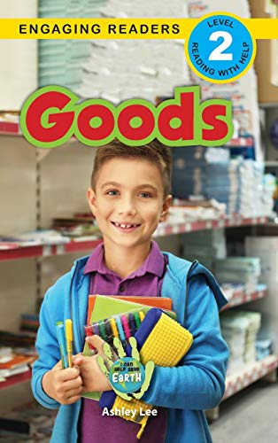Goods: I Can Help Save Earth (Engaging Readers, Level 2)