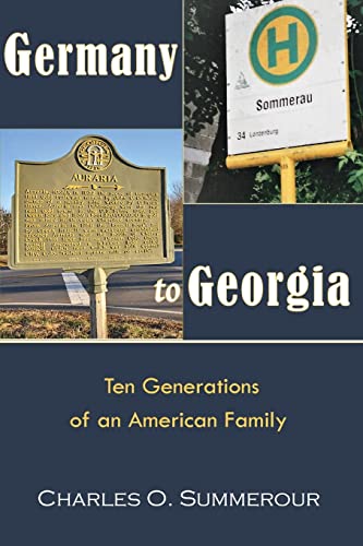 Germany to Georgia: Ten Generations of an American Family