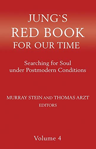 Jung's Red Book for Our Time: Searching for Soul Under Postmodern Conditions Volume 4