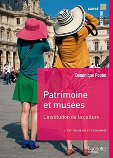 Patrimoine et musées : l'institution de la culture