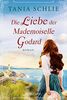 Die Liebe der Mademoiselle Godard: Roman