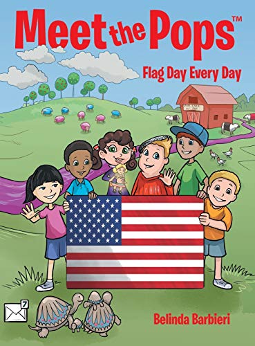 Meet the Pops¿: Flag Day Every Day