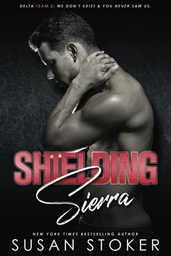 Shielding Sierra (Delta Team Two, Band 8)