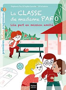 La classe de madame Pafo. Vol. 4. Lila part en mission amitié