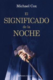 El significado de la noche (Planeta Internacional)