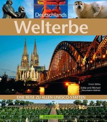 Deutschlands Welterbe: Eine Reise zu allen UNESCO-Stätten (Highlights)