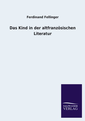 Das Kind in der altfranzösischen Literatur