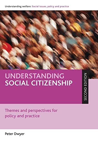Understanding social citizenship: Themes and Perspectives for Policy and Practice (Understanding Welfare: Social Issues, Policy and Practice)