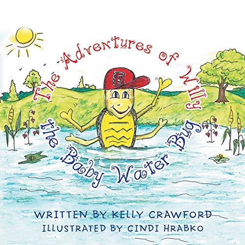 The Adventures of Willy the Baby Water Bug