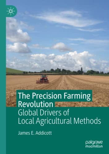 The Precision Farming Revolution: Global Drivers of Local Agricultural Methods