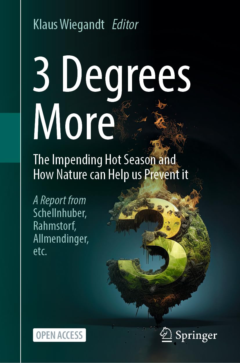 3 Degrees More: The Impending Hot Season and How Nature Can Help Us Prevent It