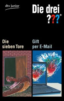 Die drei ??? - Die sieben Tore Die drei ??? - Gift per E-Mail: Erzählt von André Marx / Erzählt von Ben Nevis