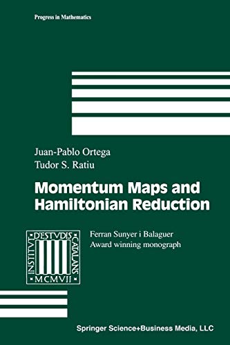 Momentum Maps and Hamiltonian Reduction (Progress in Mathematics, 222, Band 222)