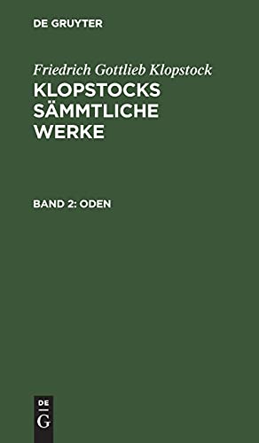 Oden, Band 2 (Friedrich Gottlieb Klopstock: Klopstocks sämmtliche Werke)