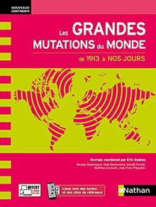 Les grandes mutations du monde : de 1913 à nos jours