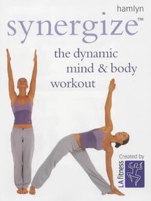 Synergize: The Dynamic Mind and Body Workout