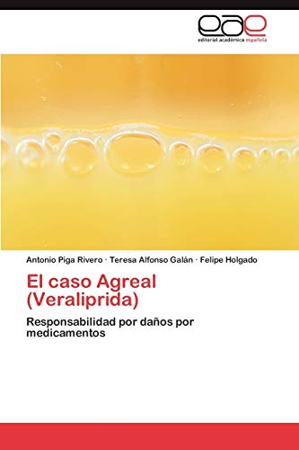 El caso Agreal (Veraliprida): Responsabilidad por daños por medicamentos