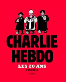 Charlie-hebdo, les 20 ans : 1992-2012