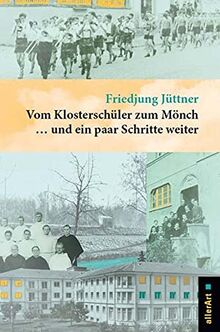 Vom Klosterschüler zum Mönch ... und ein paar Schritte weiter (allerArt: Ein Imprint im Versus Verlag)