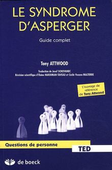 Le syndrome d'Asperger : guide complet