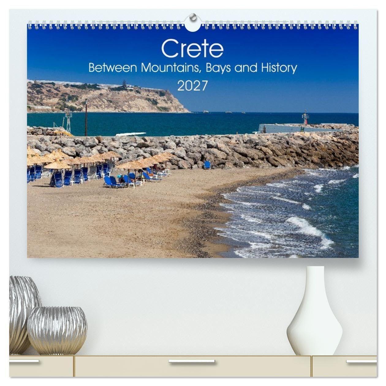 Crete - Between Mountains, Bays and History (High Quality Premium Wall Calendar 2027 DIN A2 landscape),CALVENDO 12 Month Wall Calendar