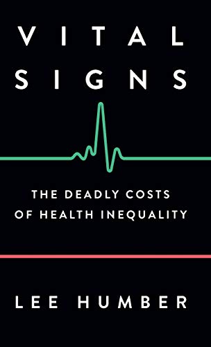 Vital Signs: The Deadly Costs of Health Inequality