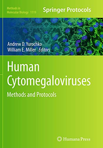 Human Cytomegaloviruses: Methods and Protocols (Methods in Molecular Biology, Band 1119)
