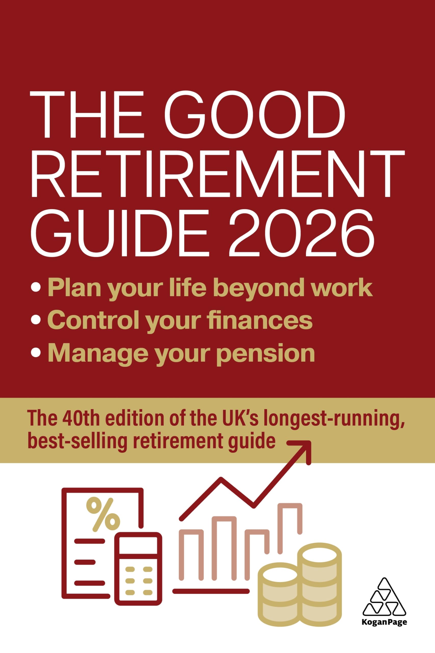 Good Retirement Guide 2026: Manage Your Pension, Control Your Finances, Plan Your Life Beyond Work