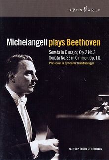 Michelangeli plays Beethoven plus Sonaten von Scarlatti und Galuppi