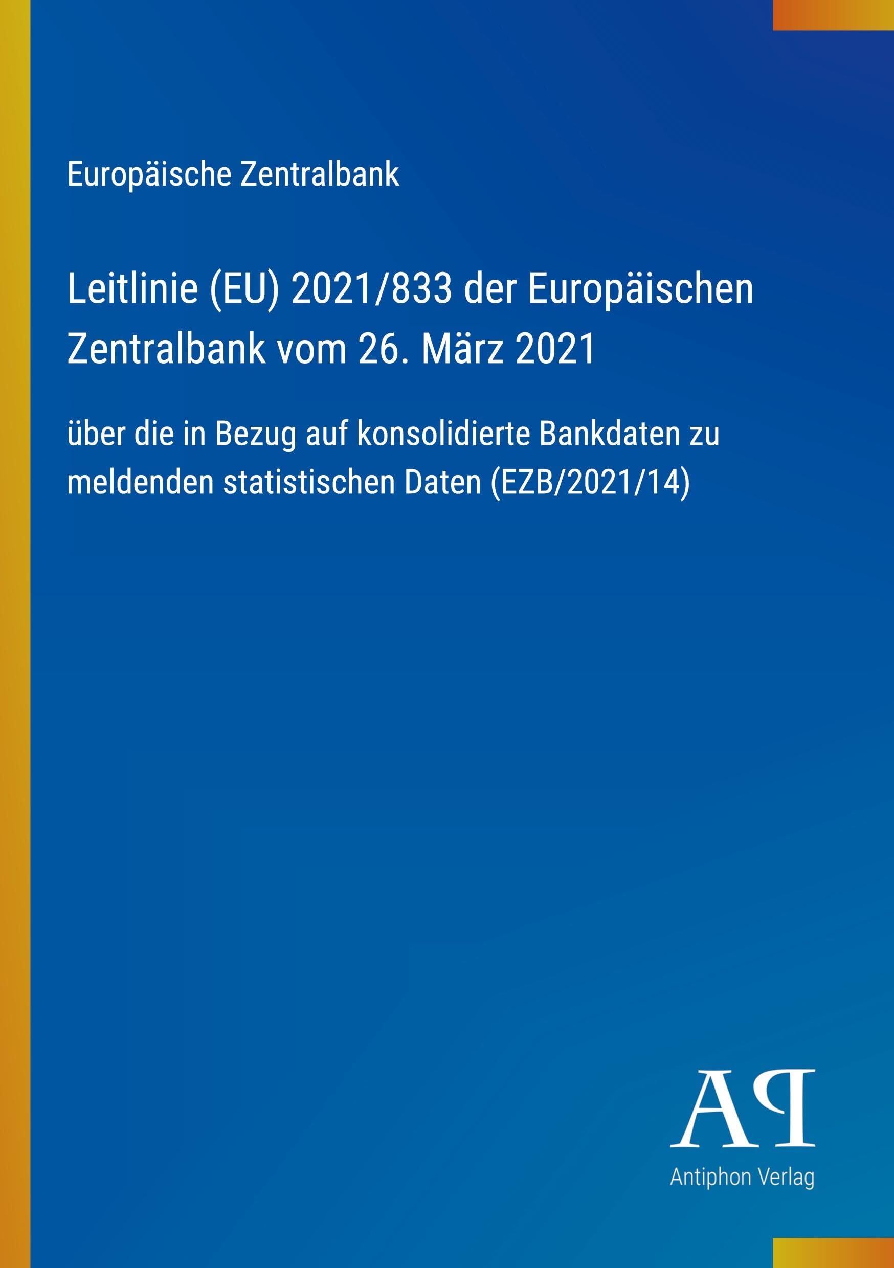 Leitlinie (EU) 2021/833 der Europäischen Zentralbank vom 26. März 2021