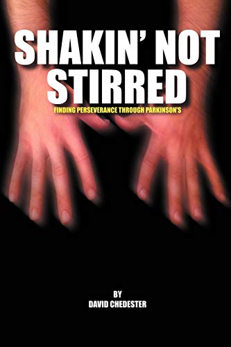 Shakin' Not Stirred: Finding Perseverence Through Parkinson's
