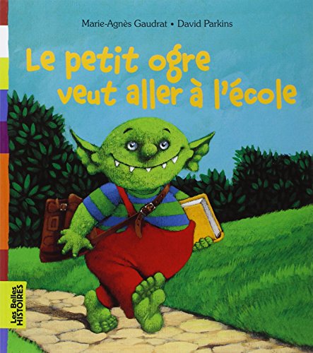 Petit Ogre Veut Aller à L'ecole